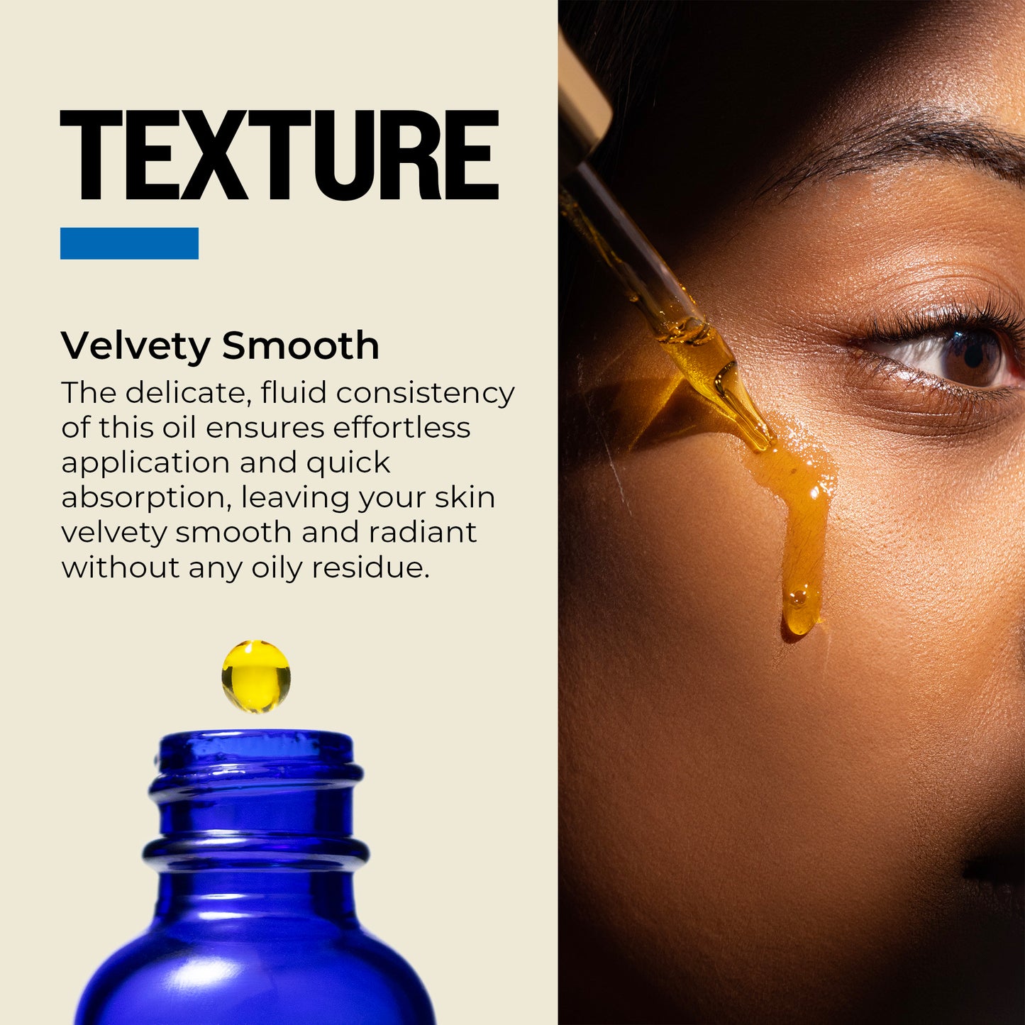 Blue dropper bottle with oil being applied to skin, labeled 'Texture Velvety Smooth'.