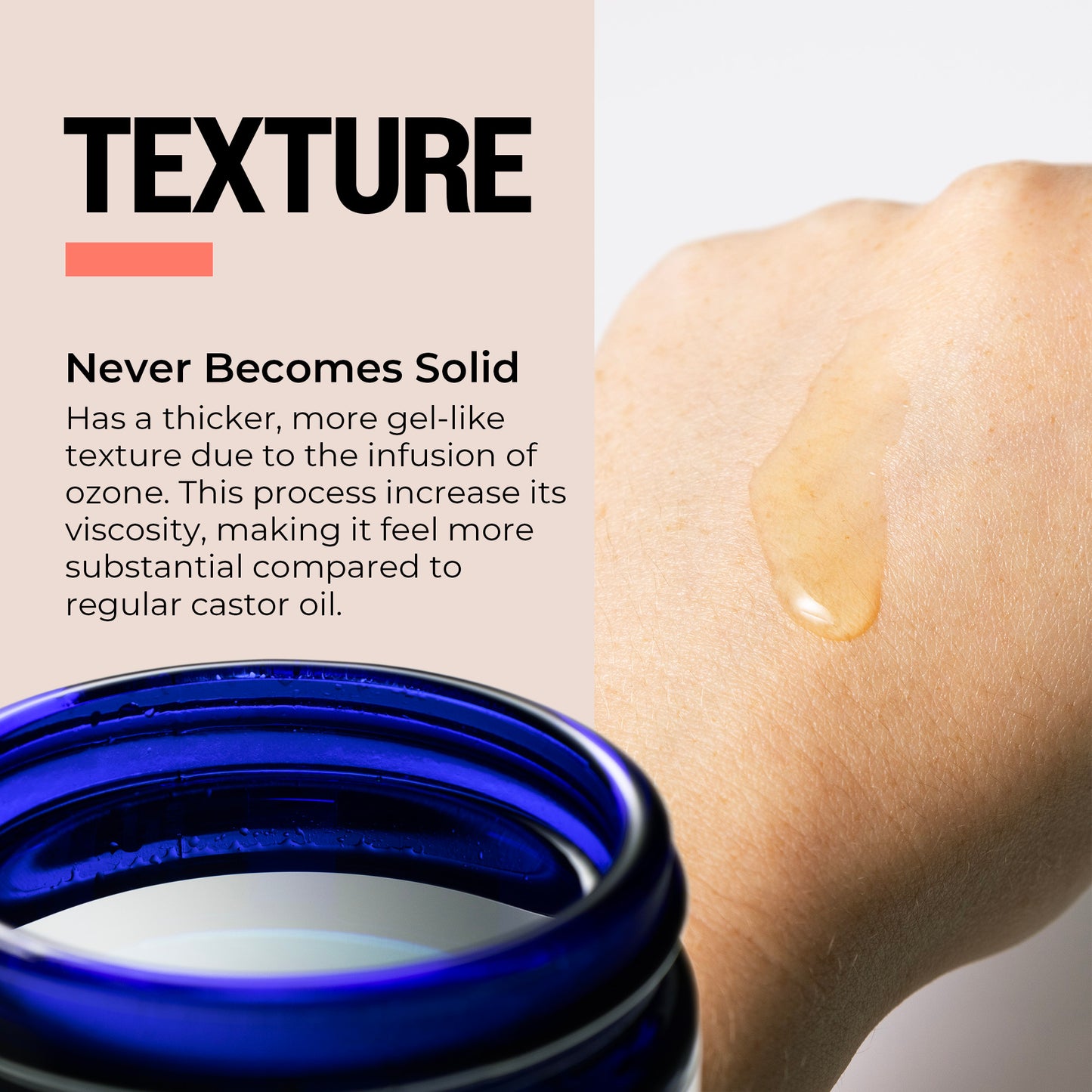 Blue jar with textured oil on skin, text about texture and viscosity.